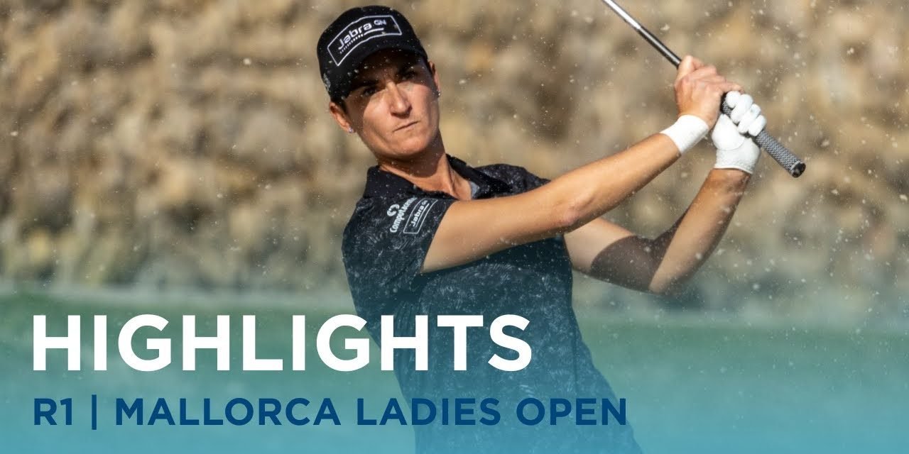 Mallorca Ladies Golf Open 2023: Guía Completa para el Evento Estelar de Golf Femenino