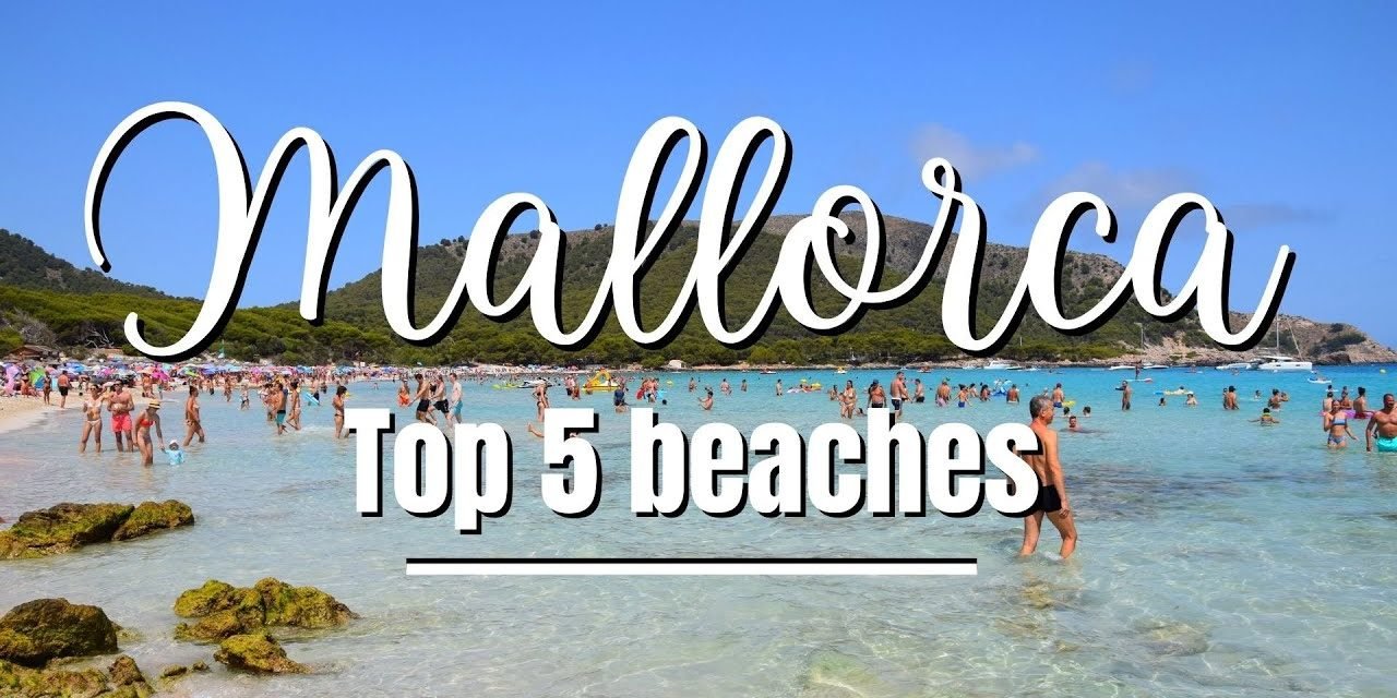 Descubre la Mejor Playa en Mallorca: ¡Unas Vacaciones Inolvidables!